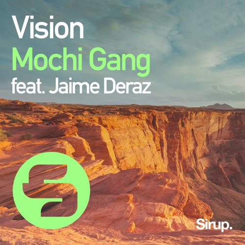 Mochi Gang feat. Jaime Deraz - Vision