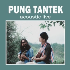 pung tantek : acoustic live