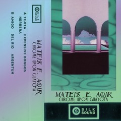 Mateis E. Aqir - Amigo [100% Silk]