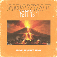 Gidayyat - Помпеи (Alexei Shkurko Remix)