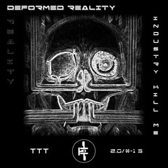 Deformed Reality