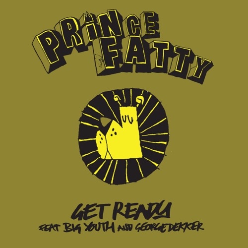 Get Ready Ft. Big Youth & George Dekker