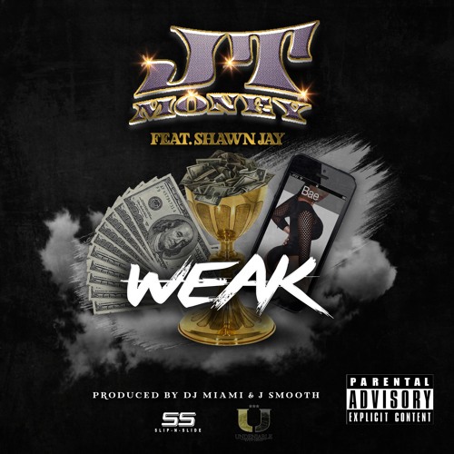 JT Money Feat. Shawn Jay - Weak (Dirty)