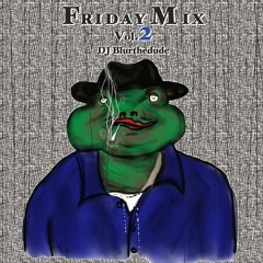 Friday Mix Vol.2
