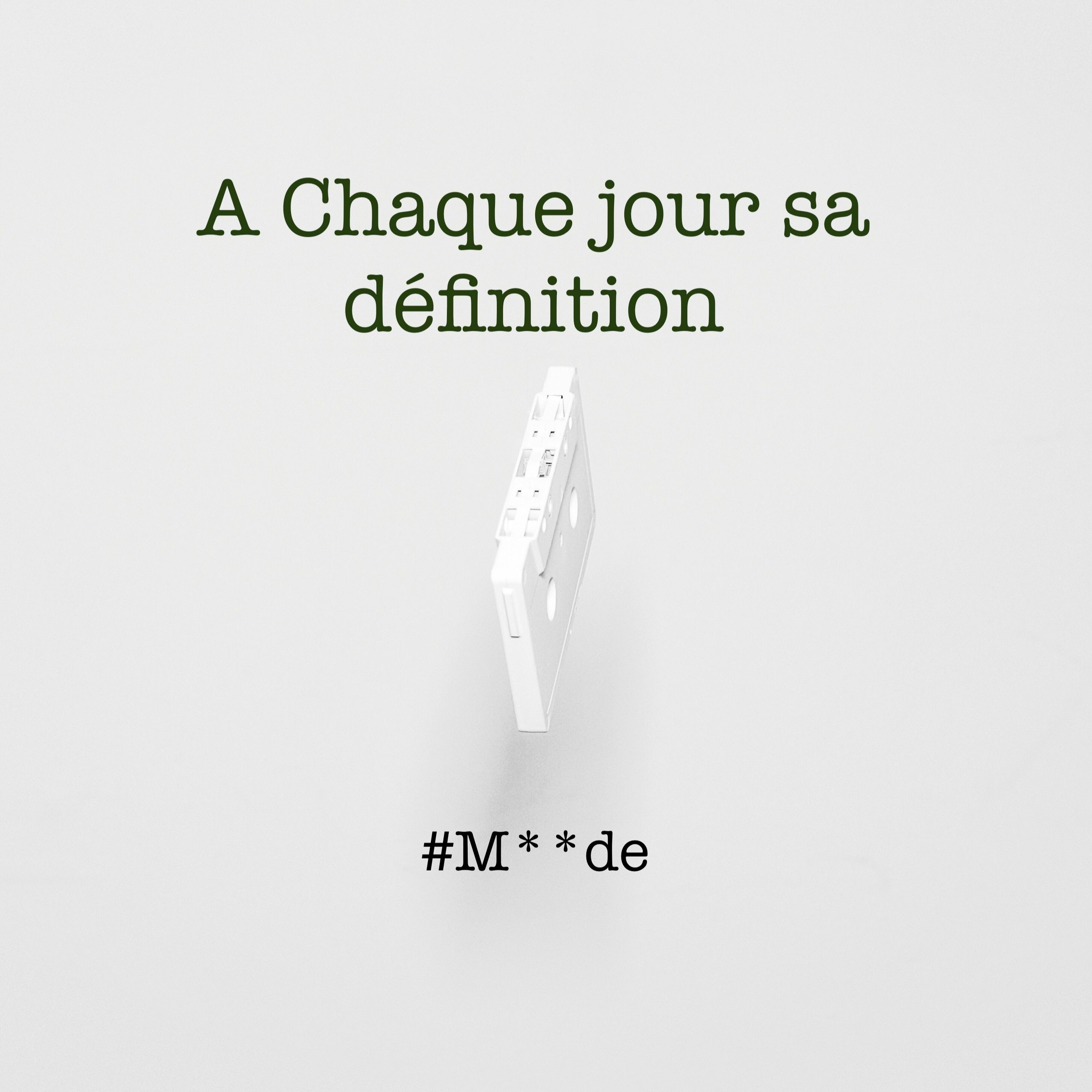 A chaque jour Sa définition
