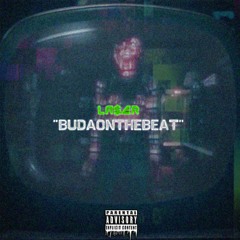 La$er - BUDAONTHEBEAT (Prod. BudaMula)