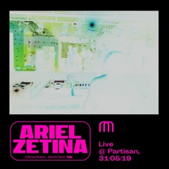 Ariel Zetina, Live @ Partisan - 31st May 2019