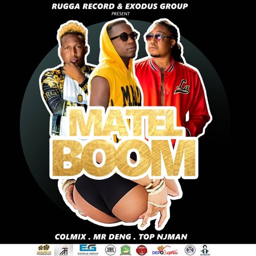 Stream Colmix X Mr Deng X Top NJMan - Mate'l Boom by Colmix Madada | Listen  online for free on SoundCloud