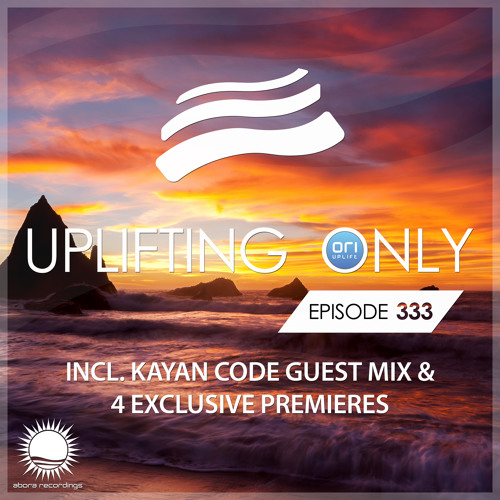 Uplifting Only 333 (June 27, 2019) (incl. Kayan Code Guestmix) [All Instrumental]