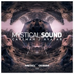 ACW028: Mystical Sound - Caveman / Avatar