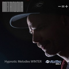 LIM ArtStyle pres. METANOIA Ep.08 Hypnotic Melodies WINTER [FM BLUE 105.3]