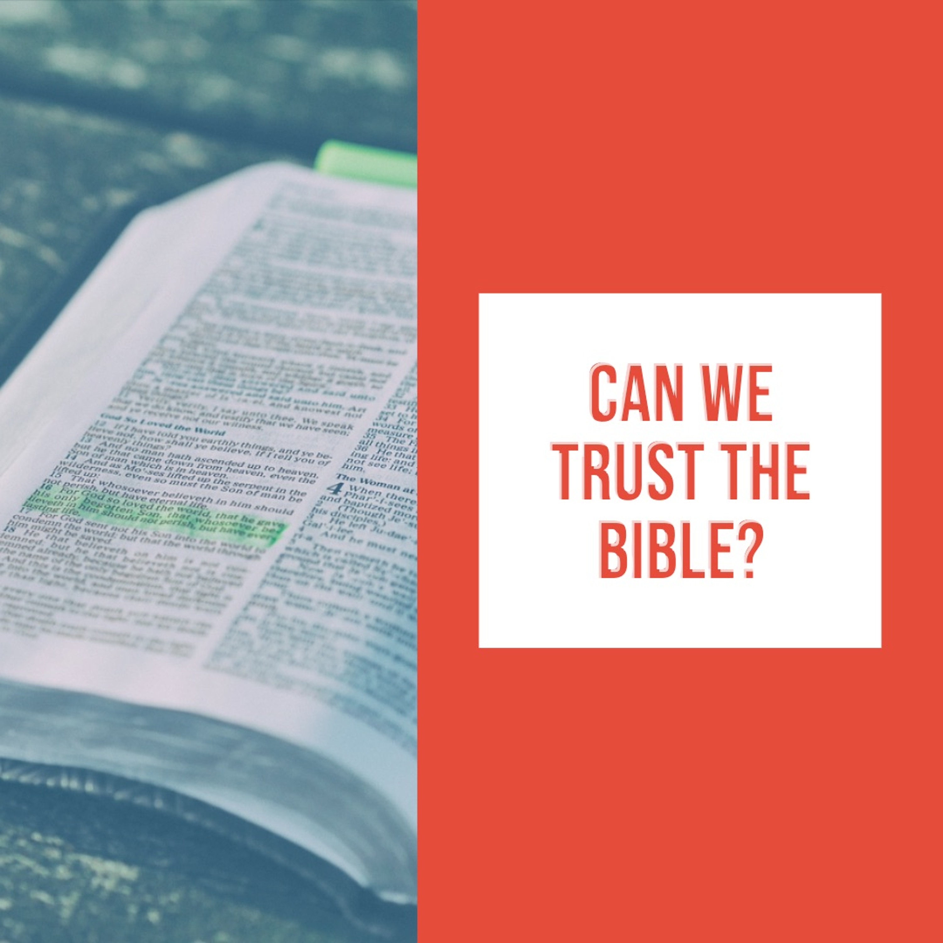 Episode 94: Can we trust the Bible? (Part 1) episode artwork