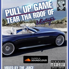 Pull Up Game (Tear Da Roof Of)