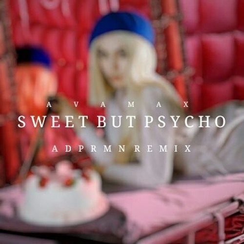 Ava Max Sweet But Psycho Adprmn Remix By Adprmn - sweet but psycho remix roblox id