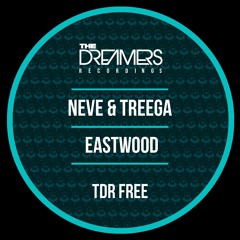 Neve & Treega - Eastwood (TDRFREE 017)