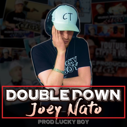 Stream Joey Nato - Double Down (Prod Lucky Boy) by Joey Nato | Listen ...