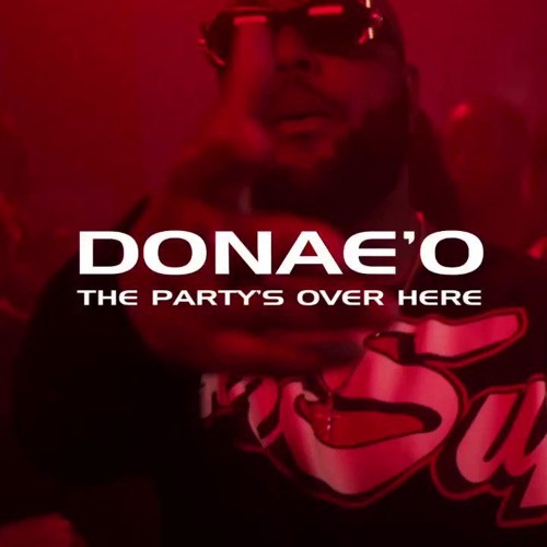 Donae'O - The Partys Over Here (Smasher Remix)FREE DOWNLOAD