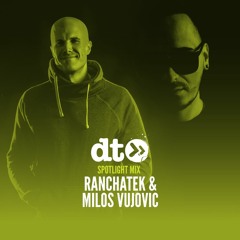 Spotlight Mix: Milos Vujovic & RanchaTek (Exit Festival Special)