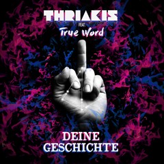 Deine Geschichte ft. True Word (Radio Edit)