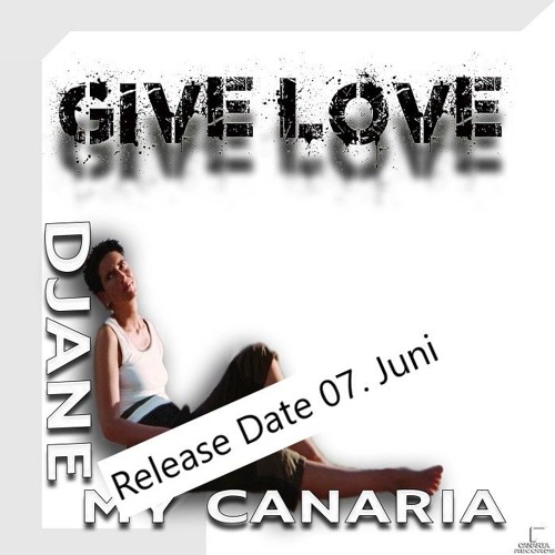 Djane My Canaria - Give Love