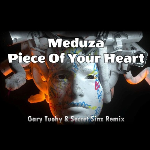 Meduza - Piece of your heart (Gary Tuohy & Secret Sinz Remix)