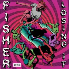 Fisher - Losing It (LöKii Flip)