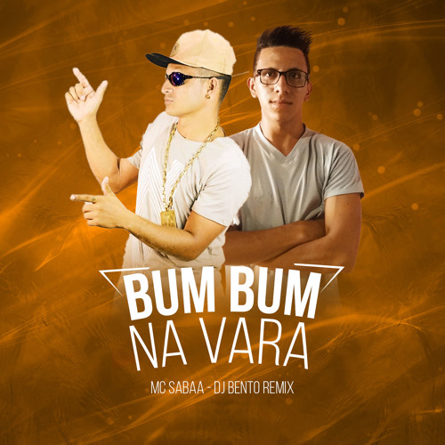 Sabaa Emici - Bum Bum Na Vara (Bento Remix) FREE DOWNLOAD