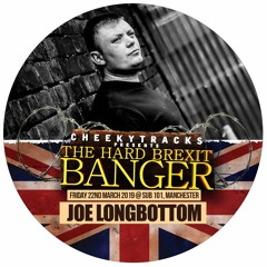Joe Longbottom live @ Cheeky Tracks Hard Brex!t Banger, Sub 101 Manchester - 22nd March 2019