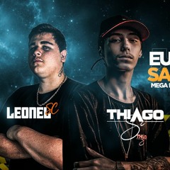MEGA EU QUE SABOTEI - DJ THIAGO SC & DJ LEONEL SC