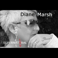 MAGICAL SUPERNATURAL LUV  By DIANE MARSH ( DGP SNIPPET) 1