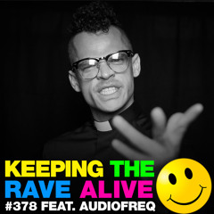 KTRA Episode 378 feat. Audiofreq