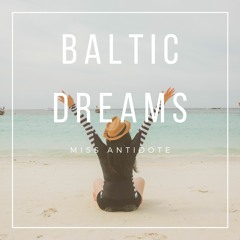 Baltic Dreams