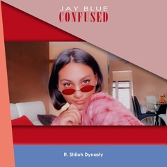 Confused (feat. Shiloh Dynasty)
