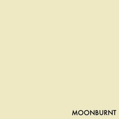 Moonburnt - Single