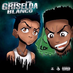 Alpha x Chocolate Sosa - Griselda Blanco (prod.CorMill)
