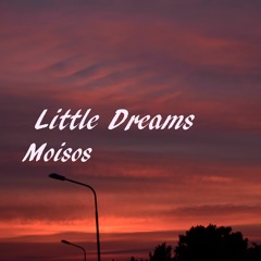 Little Dreams