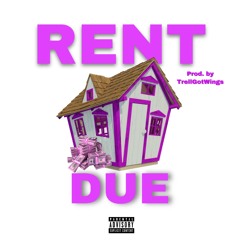 OG Ty - RENT DUE