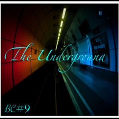 The Underground BC#9 (VIP Vocal Version)