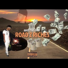 Roads 2 Riches -Prod.by officialwoosil
