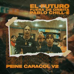 Futuro - Peine Caracol Remix Ft Pablo Chill - E