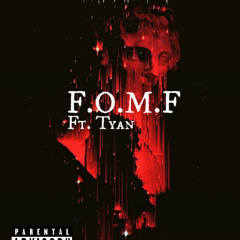 F.O.M.F. / Feat. Tyan(Prod. Santos Santana)