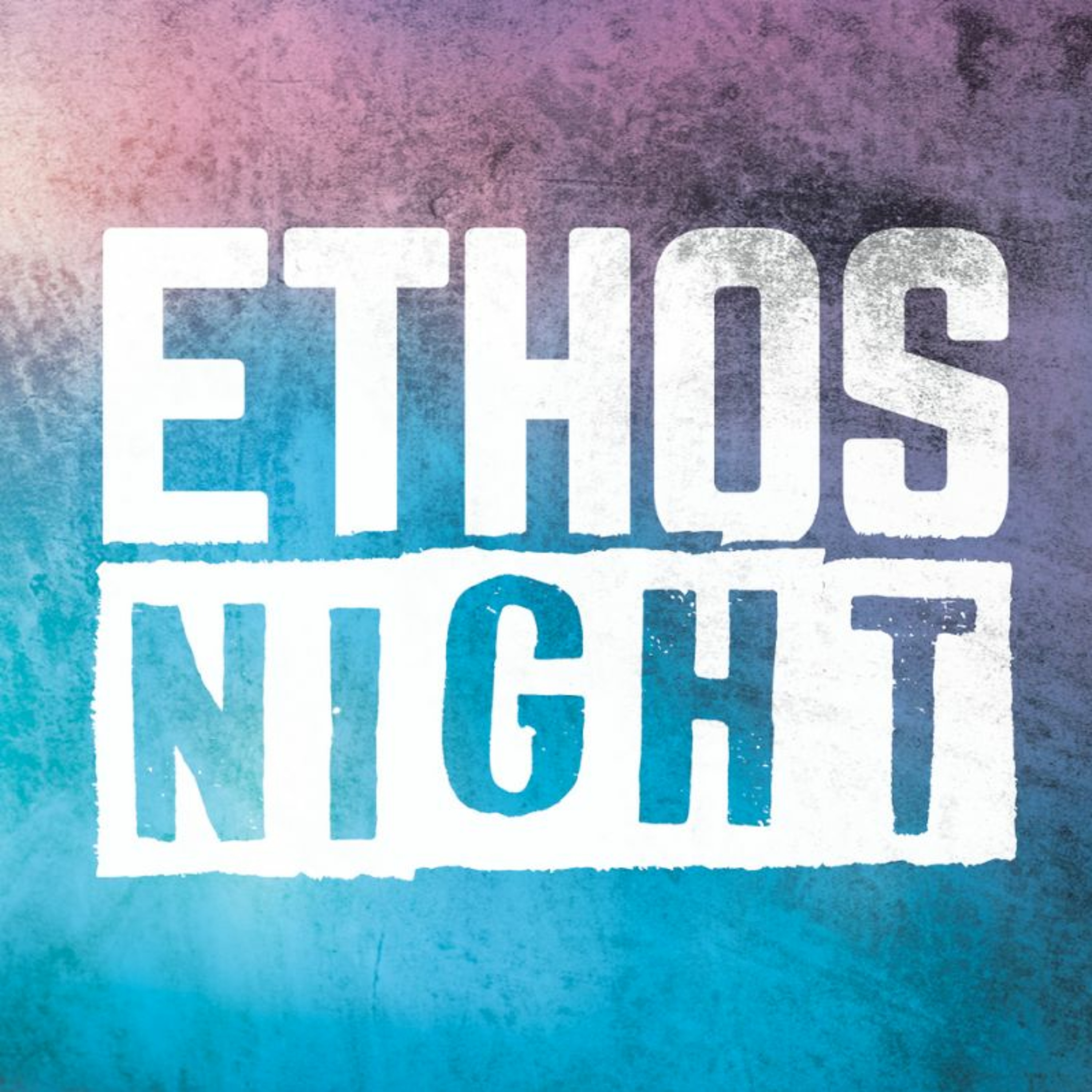 Ethos Night episode artwork