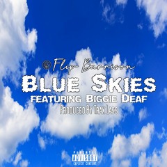 Blue Skies(feat. Biggie Deaf)