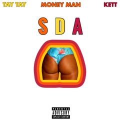 TayTay x MoneyManXo x Kett - SDA "SHAKE DAT AZZ" Prod.TayTayMadeIt