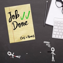 Job Done (Feat. NAM$)