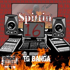 Spittin 16s