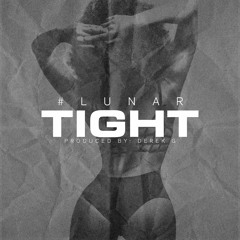 #Lunar - Tight