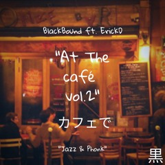 At The Café Vol.2  (Full Tape)