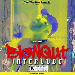 BlowOut (Interlude)
