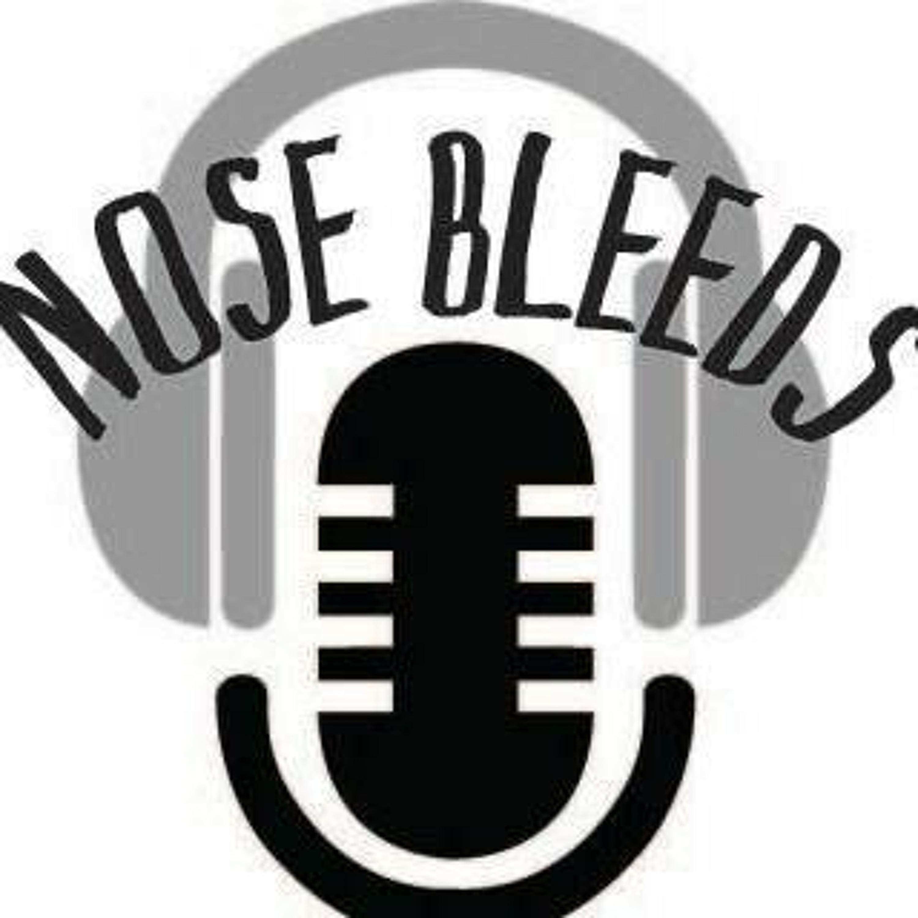 Nose Bleeds  Sports PodCast